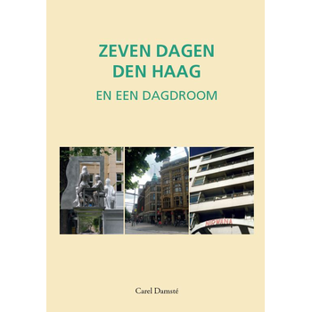 Zeven dagen Den Haag (Hardback) bij Singel 344