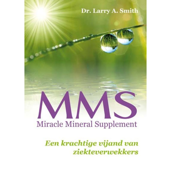MMS Miracle Mineral Supplement (Paperback) bij Singel 344
