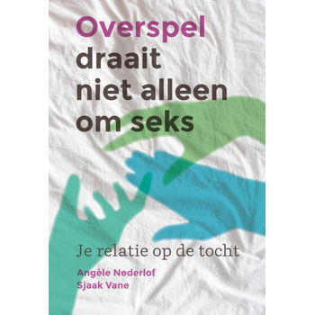 Overspel draait niet alleen om seks (Paperback) bij Singel 344