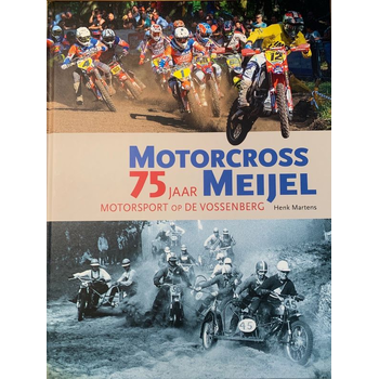 Motorcross Meijel 75 jaar (Hardback) bij Singel 344