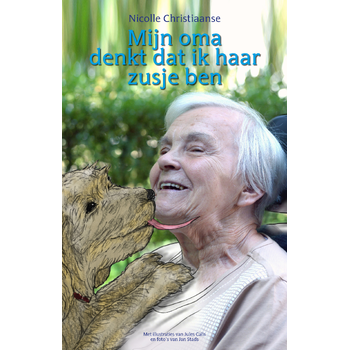 Mijn oma denkt dat ik haar zusje ben (Hardback) bij Singel 344