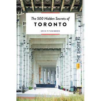 The 500 Hidden Secrets of Toronto (Paperback) van Erin Fitzgibbon