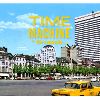 Time Machine Brussels (Hardback) bij Singel 344
