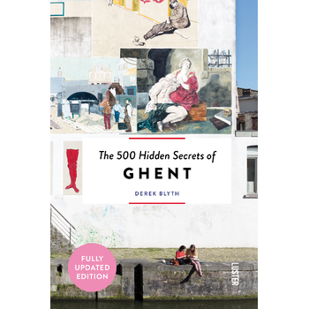 The 500 Hidden Secrets of Ghent (Paperback) bij Singel 344
