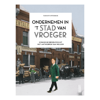 Ondernemen in 't stad van vroeger (Paperback) bij Singel 344