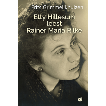 Etty Hillesum leest Rainer Maria Rilke (Hardback) bij Singel 344