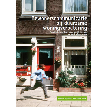 Bewonerscommunicatie bij duurzame woningverbetering (Paperback) bij Singel 344