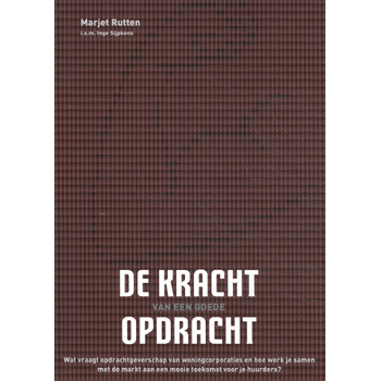De kracht van een goede opdracht (Paperback) bij Singel 344