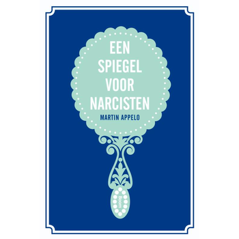 Een spiegel voor narcisten (Paperback) bij Singel 344