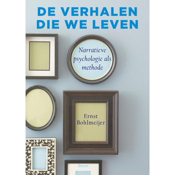 De verhalen die we leven (Paperback) van Ernst Bohlmeijer