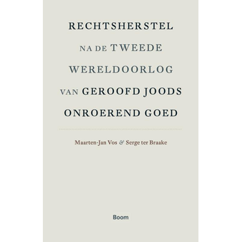 Rechtsherstel na de Tweede Wereldoorlog van geroofd Joods onroerend goed (Paperback) bij Singel 344