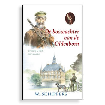 De boswachter van de Oldenborn (Hardback) bij Singel 344