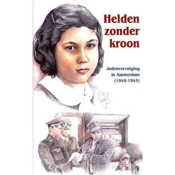 Helden zonder kroon (Hardback) bij Singel 344