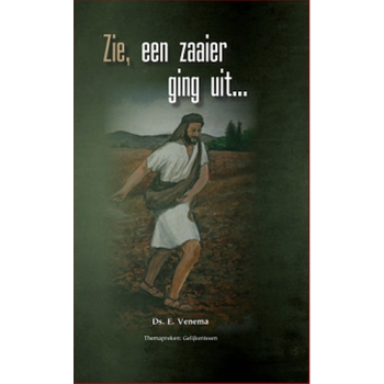 Zie, een zaaier ging uit ... (Hardback) bij Singel 344