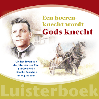 Een boerenknecht wordt Gods knecht (Audio CD) bij Singel 344