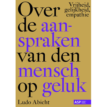 Over de aanspraken van den mensch op geluk (Paperback) bij Singel 344