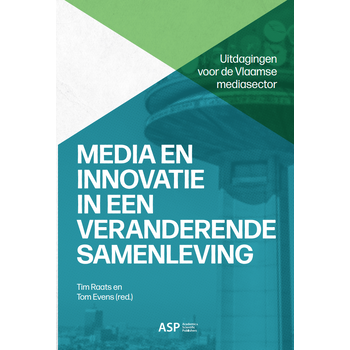 Media en innovatie in een veranderende samenleving (Paperback) bij Singel 344