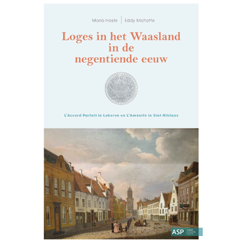 Loges in het Waasland in de negentiende eeuw (Paperback) bij Singel 344