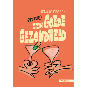 En nog een goede gezondheid! (Paperback) bij Singel 344