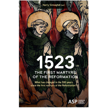 1523 The first martyrs of the Reformation (Paperback) bij Singel 344