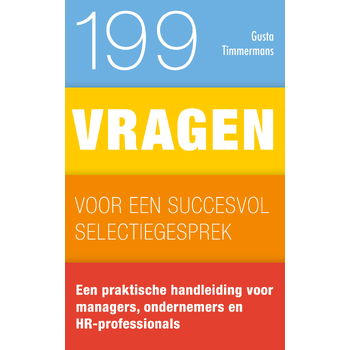 199 vragen voor een succesvol selectiegesprek (Hardback) bij Singel 344