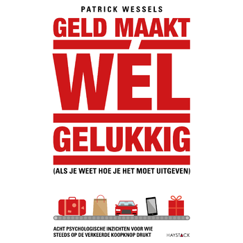 Geld maakt wél gelukkig (als je weet hoe je het moet uitgeven) (Paperback) bij Singel 344
