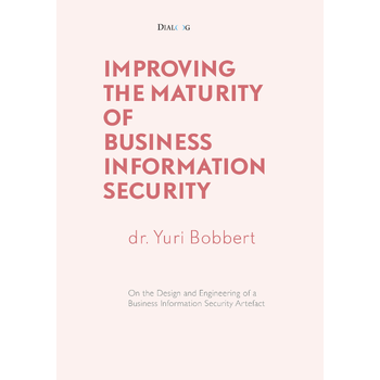 Improving the Maturity of Business Information Security (Hardback) bij Singel 344