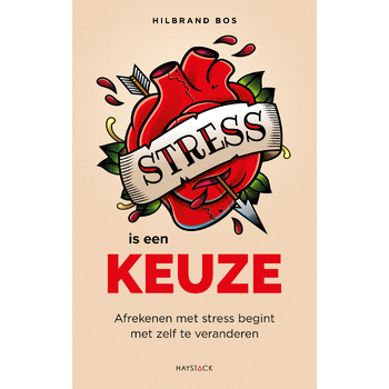 Stress is een keuze (Paperback) bij Singel 344