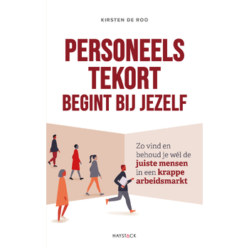 Personeelstekort begint bij jezelf (Paperback) bij Singel 344