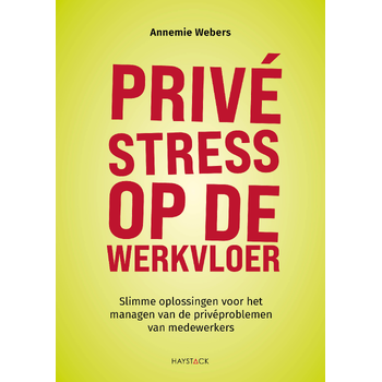 Privéstress op de werkvloer (Paperback) bij Singel 344