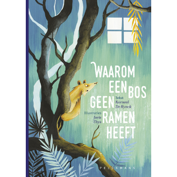 Waarom een bos geen ramen heeft (Hardback) bij Singel 344