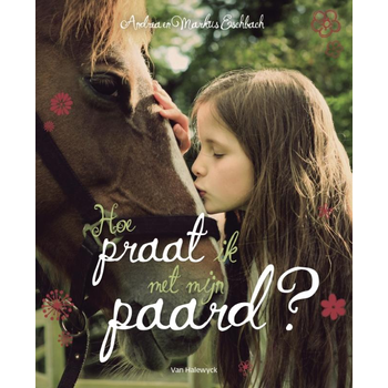 Hoe praat ik met mijn paard? (Hardback) bij Singel 344