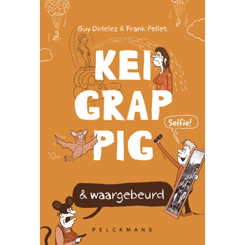 Keigrappig en waargebeurd (Paperback) bij Singel 344