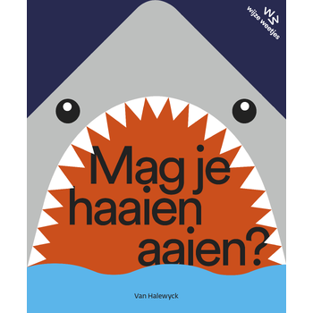 Mag je haaien aaien? (Hardback) bij Singel 344