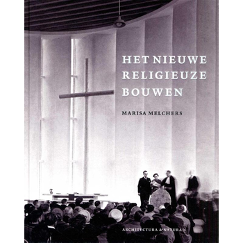 Moderne kerkbouw in Nederland (1900-1970) (Hardback) bij Singel 344