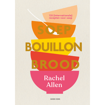 Soep. Bouillon. Brood (Hardback) bij Singel 344