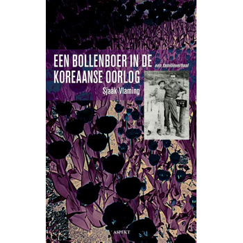 Een bollenboer in de Koreaanse oorlog (Paperback) bij Singel 344