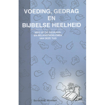 Voeding, gedrag en bijbelse heelheid (Paperback) bij Singel 344