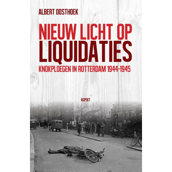 Nieuw licht op liquidaties (Paperback) van Albert Oosthoek