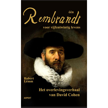 een Rembrandt voor vijfentwintig mensenlevens (Paperback) bij Singel 344