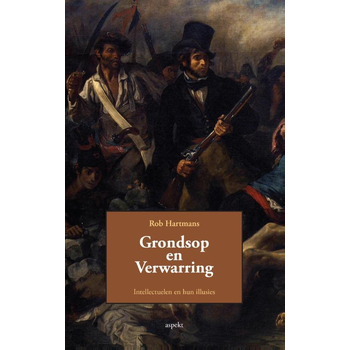 Grondsop en verwarring. Intellectuelen en hun illusies (Paperback) bij Singel 344