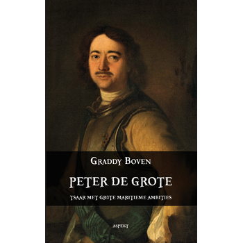 Peter de Grote. Tsaar met grote maritieme ambities (Paperback) bij Singel 344