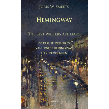 Hemingway, the best writers are liars (Paperback) bij Singel 344
