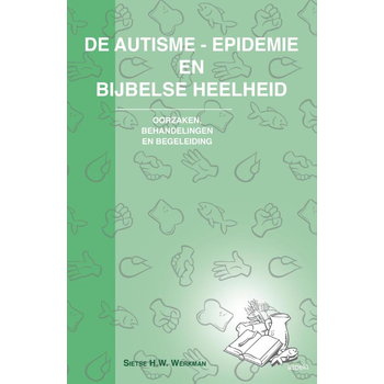 De autisme-epidemie en bijbelse heelheid (Paperback) bij Singel 344
