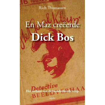 En MAZ creeerde Dick Bos (Paperback) bij Singel 344