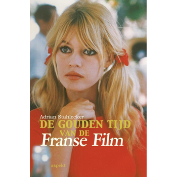De gouden tijd van de Franse Film (Paperback) van Adrian Stahlecker