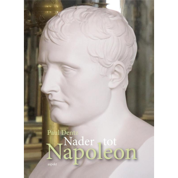 Nader tot Napoleon (Paperback) bij Singel 344