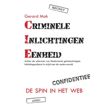 Criminele inlichtingen eenheid (Paperback) bij Singel 344