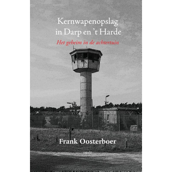 Kernwapenopslag in Darp en 't Harde (Paperback) bij Singel 344