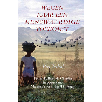 Wegen naar een menswaardige toekomst (Paperback) bij Singel 344